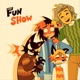 The Fun Show!