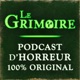 Le Grimoire - Histoires d'horreur