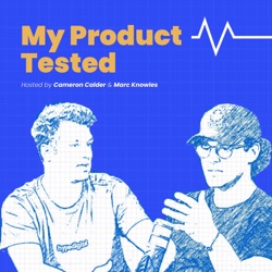 My Product Tested - Interviews With Top Founders Who've Tested Their Way To Success