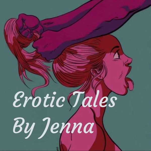 Erotic Tales By Jenna