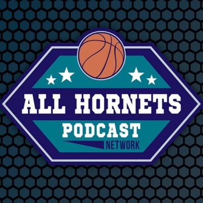 All Hornets Podcast Network: For Charlotte Hornets fans