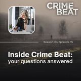 Inside Crime Beat- your questions answered  | 15