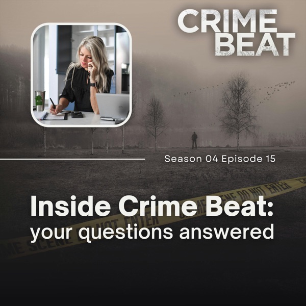 Inside Crime Beat- your questions answered  | 15 photo