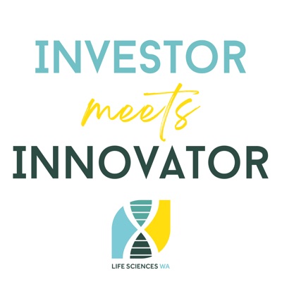 Life Sciences WA Investment Series: Investor Meets Innovator
