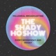 The Shady Ho Show