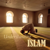 Understanding Islam - علم ينتفع به