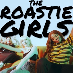 The Roastie Girls