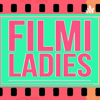 Filmi Ladies - Filmi Ladies