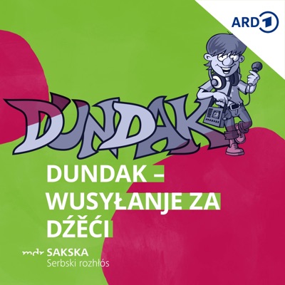 Dundak – wusyłanje za dźěći (MDR Serbja) Dundak – wusyłanje za dźěći (MDR Serbja)