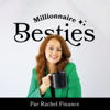 Millionnaire Besties - Rachel Finance
