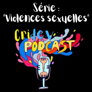 Violences Sexuelles - CRIDEV PODCAST