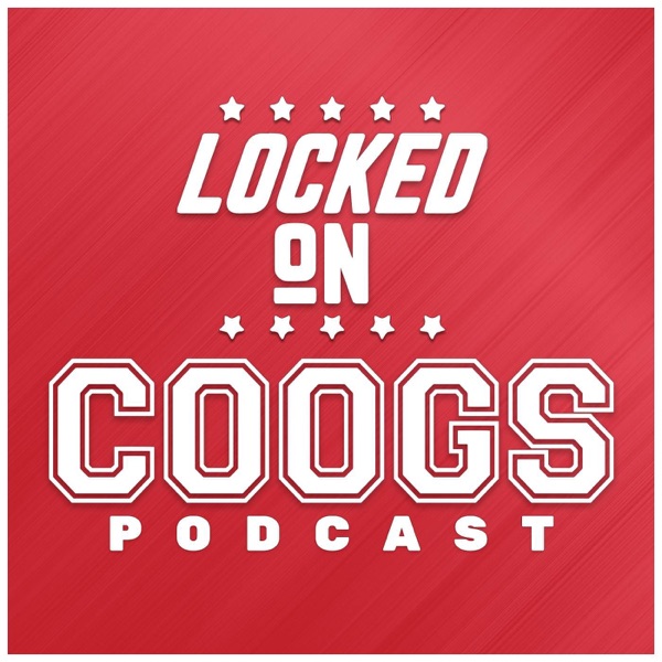 Locked On Coogs - Daily Podcast on Houston Cougars Football and Basketball