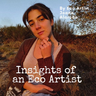 Insights of an Eco Artist