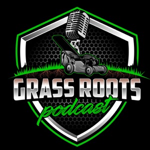 Grass Roots Podcast