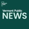 Vermont Public News Podcast