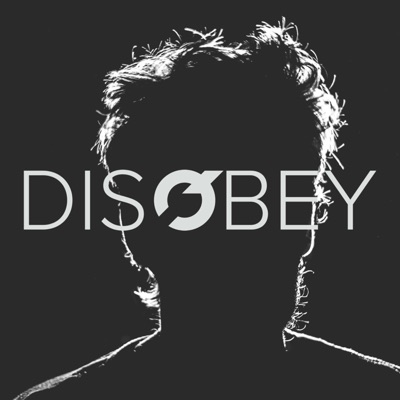 DISOBEY DISOBEY