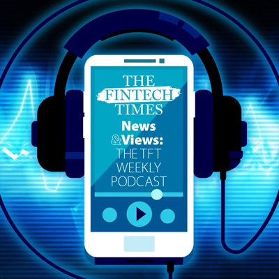 News and Views by the Fintech Times News and Views by the Fintech Times