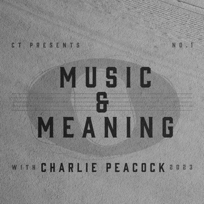 Music & Meaning:Christianity Today