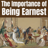 The Importance of Being Earnest - Oscar Wilde