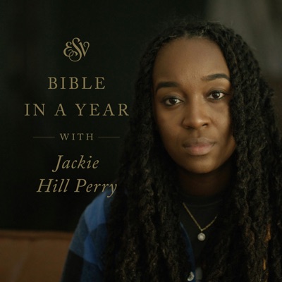 Through the ESV Bible in a Year with Jackie Hill Perry:Crossway
