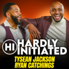 Hardly Initiated Podcast - Hardly Initiated Podcast