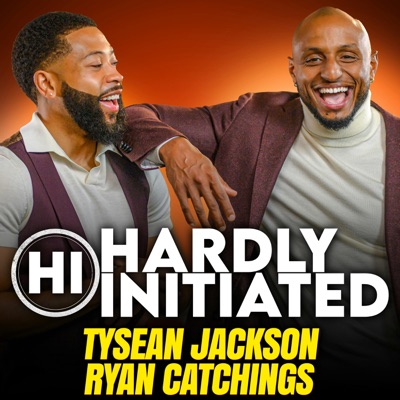 Hardly Initiated Podcast:Hardly Initiated Podcast