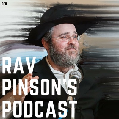 Rav Pinson's Podcast Rav Pinson's Podcast