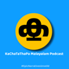 Ka Cha Ta Tha Pa | Malayalam Podcast - AKHILESH