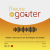 L'Heure de Goûter - Marion Sciarli