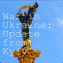 War in Ukraine: Update from Kyiv