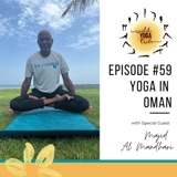 #59 - Yoga Cure - Yoga in Oman with Majid Al Mandhari