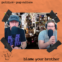 Blame Your Brother