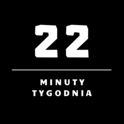 22 minuty tygodnia. Sezon 2. Odcinek 4.