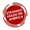 Strangle Holds on America