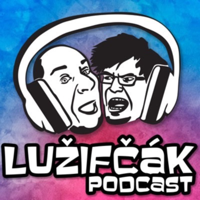 Lužifčák podcast:Lužifčák