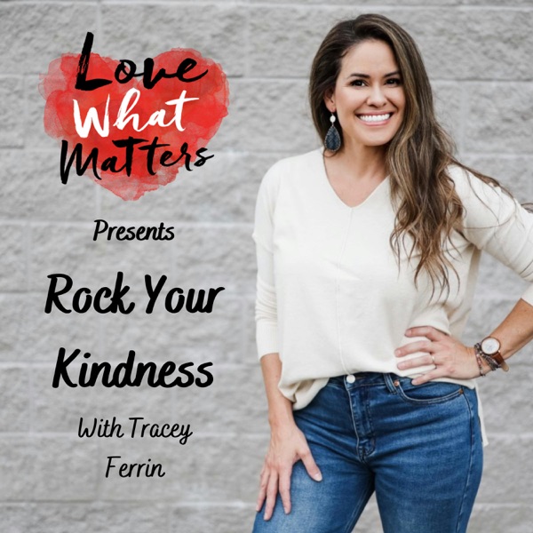 The Love What Matters Podcast