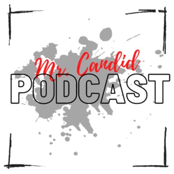 Mr Candid Podcast