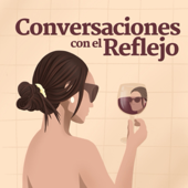 Conversaciones con el Reflejo - Valeria Machuca Rodríguez