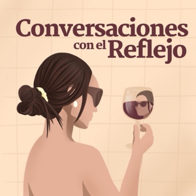 Conversaciones con el Reflejo Conversaciones con el Reflejo