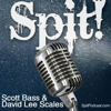 Spit! - Surf Podcast - David Lee Scales and Scott Bass