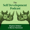 The Self Development Podcast - Warren Hammond & Stephen Gribben