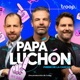 Papá luchón - Fuera de las Canchas