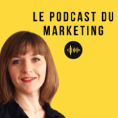 Le Podcast du Marketing - Estelle Ballot
