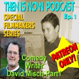Filmmakers Series Special - David Misch Part 1