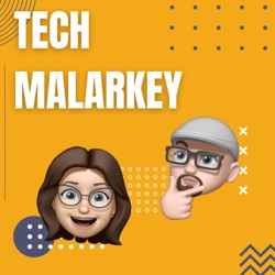 Tech Malarkey Podcast