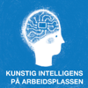 Kunstig intelligens på arbeidsplassen - Digital Norway