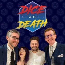 Dice With Death - A Dungeons and Dragons Podcast