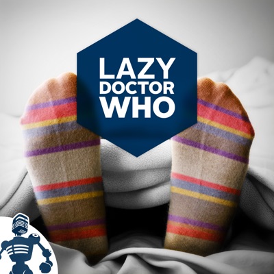Lazy Doctor Who:Erika Ensign and Steven Schapansky