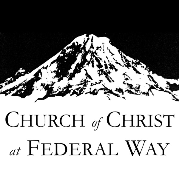 Federal Way Church of Christ Sermons