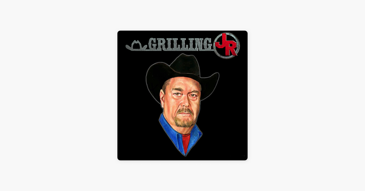 ‎Grilling JR on Apple Podcasts